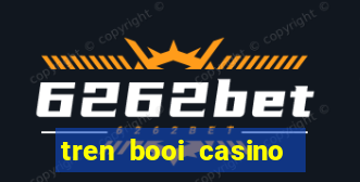 tren booi casino ku bet