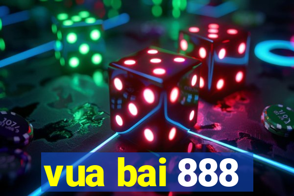 vua bai 888