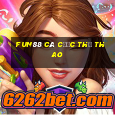 Fun88 cá cược thể thao