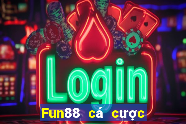 Fun88 cá cược thể thao