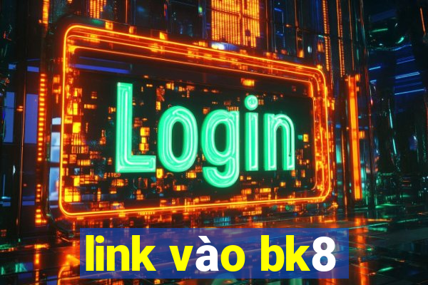 link vào bk8