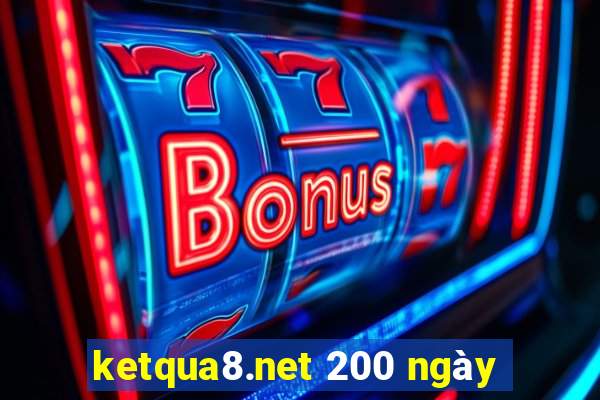 ketqua8.net 200 ngày