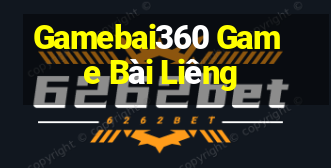 Gamebai360 Game Bài Liêng