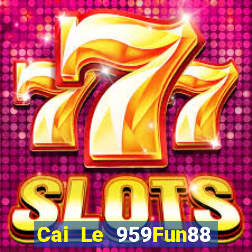 Cai Le 959Fun88 tải về