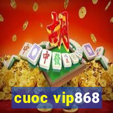 cuoc vip868