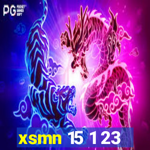 xsmn 15 1 23