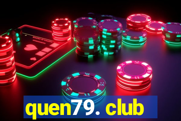 quen79. club