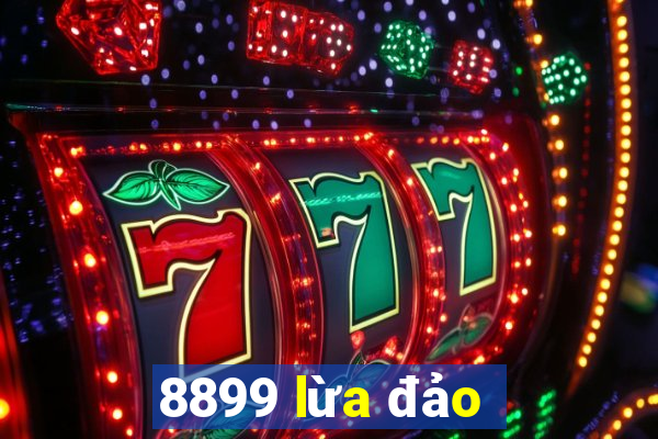 8899 lừa đảo