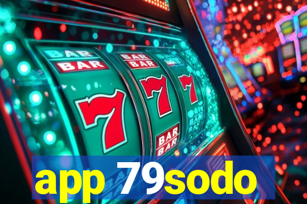 app 79sodo