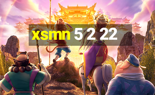 xsmn 5 2 22