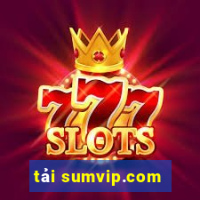 tải sumvip.com