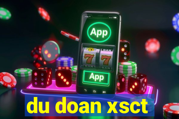 du doan xsct