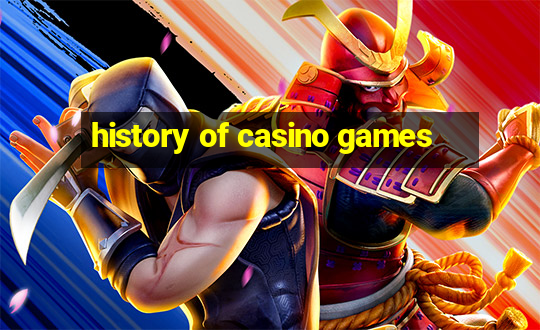 history of casino games