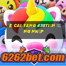 e Cai Tang 438tiền Đăng nhập