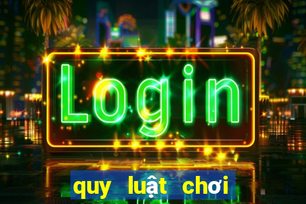 quy luật chơi bài blackjack