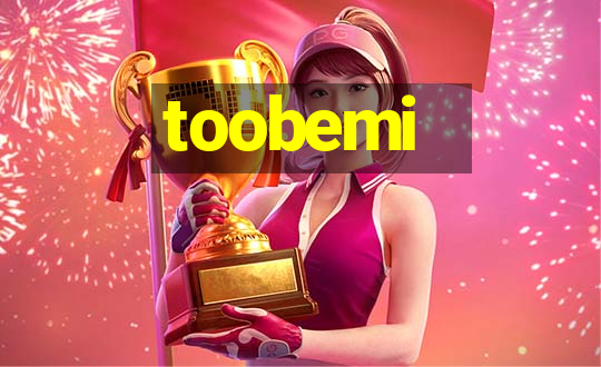 toobemi