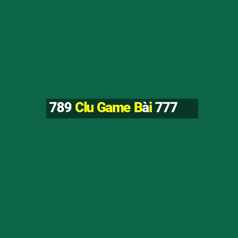 789 Clu Game Bài 777