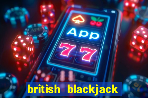 british blackjack card game