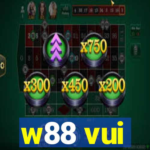 w88 vui