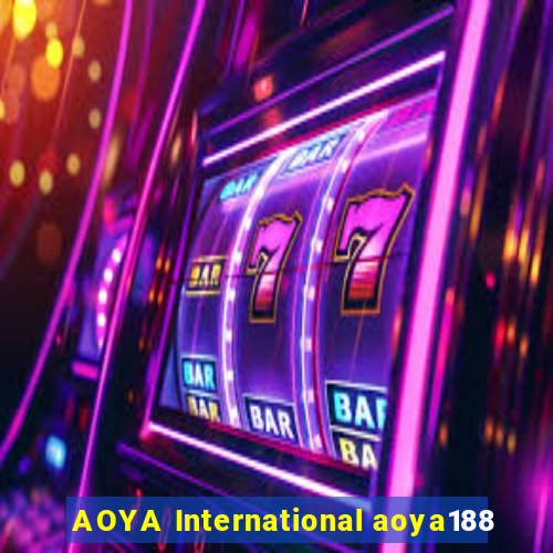 AOYA International aoya188