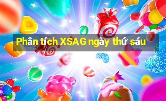 Phân tích XSAG ngày thứ sáu