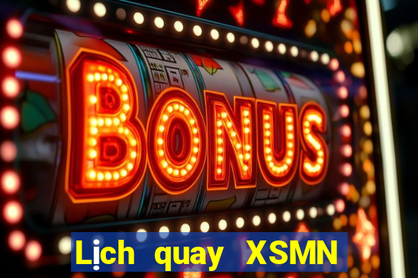 Lịch quay XSMN ngày 20