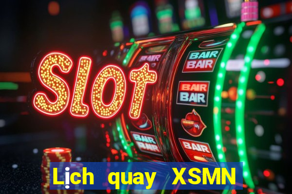 Lịch quay XSMN ngày 20