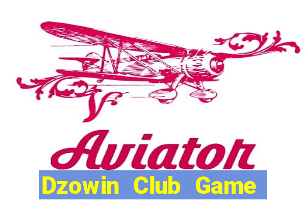 Dzowin Club Game Bài Asia99