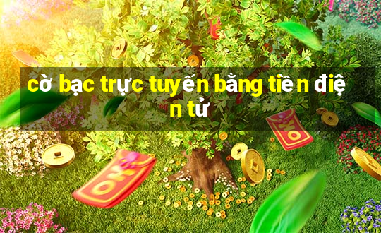 cờ bạc trực tuyến bằng tiền điện tử