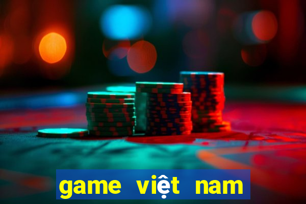 game việt nam quốc tế