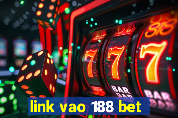 link vao 188 bet