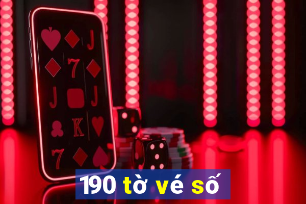 190 tờ vé số