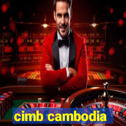 cimb cambodia