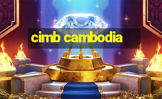 cimb cambodia