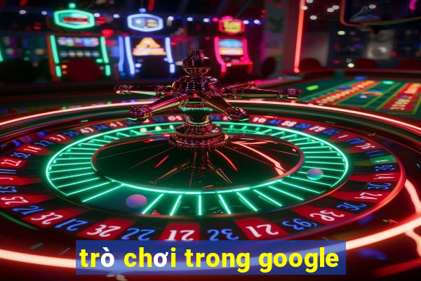 trò chơi trong google