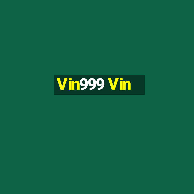 Vin999 Vin