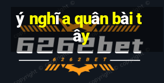 ý nghĩa quân bài tây