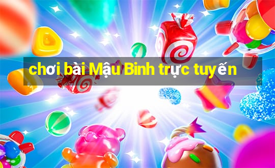 chơi bài Mậu Binh trực tuyến