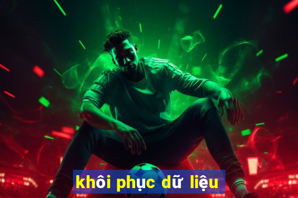 khôi phục dữ liệu