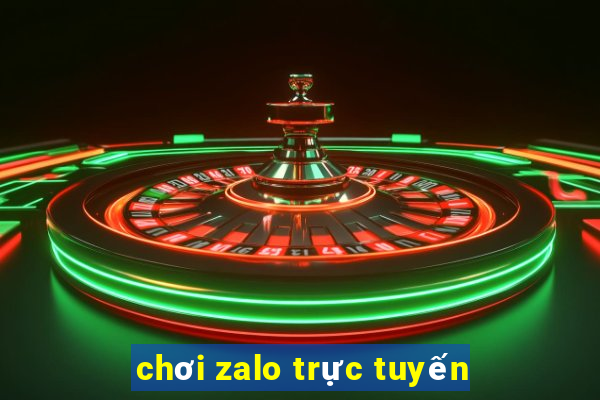 chơi zalo trực tuyến