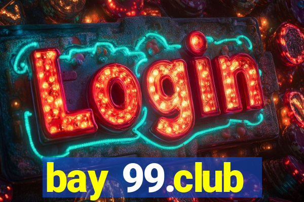 bay 99.club