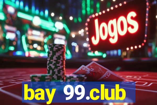 bay 99.club