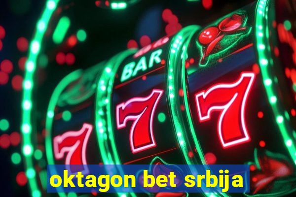 oktagon bet srbija