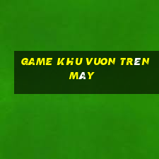 game khu vuon trên mây