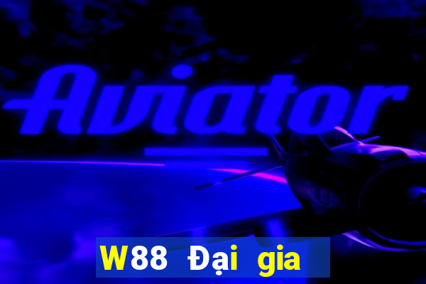 W88 Đại gia  Chơi bài online