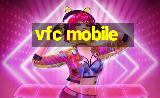 vfc mobile