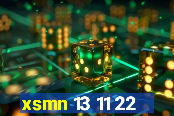 xsmn 13 11 22