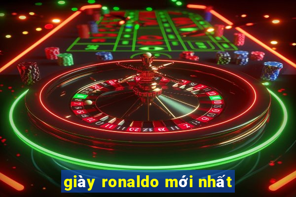 giày ronaldo mới nhất