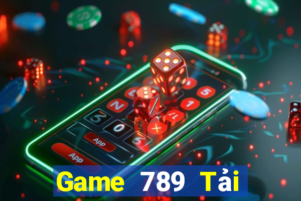 Game 789 Tải Game Bài Đổi Thưởng