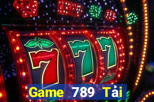 Game 789 Tải Game Bài Đổi Thưởng